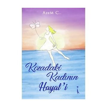 Kozadaki Kadının Hayali - Azem C