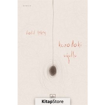Kozadaki Uğultu - Halil Tekeş