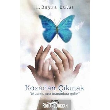 Kozadan Çıkmak - Hatice Beyza Bulut