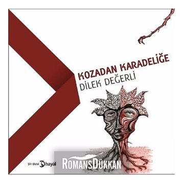 Kozadan Karadeliğe - Dilek Değerli