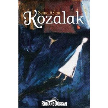 KOZALAK - SEMA ASLAN