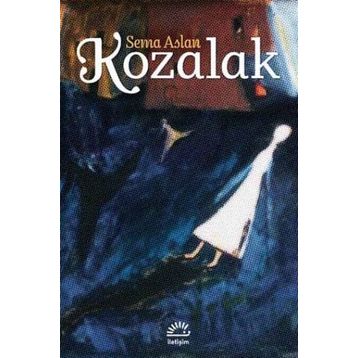 KOZALAK - SEMA ASLAN