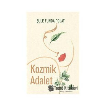 Kozmik Adalet - Şule Funda Polat