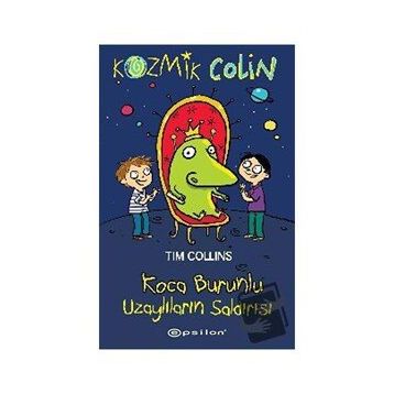 Kozmik Colin - Koca Burunlu Uzaylıların Saldırısı - Epsilon Yayınevi