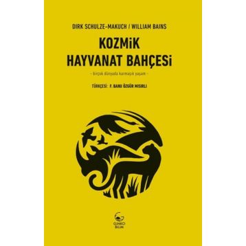 Kozmik Hayvanat Bahçesi - William Bains