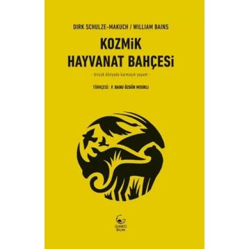 Kozmik Hayvanat Bahçesi - William Bains