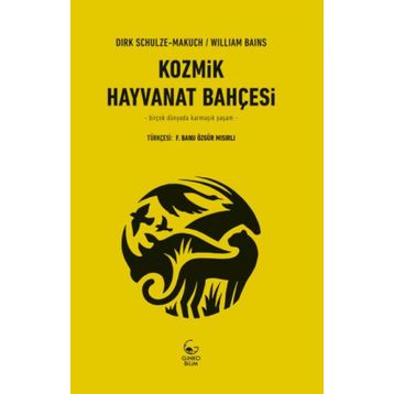 Kozmik Hayvanat Bahçesi - William Bains