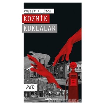 Kozmik Kuklalar - Philip K. Dick