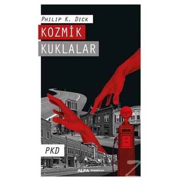Kozmik Kuklalar - Philip K. Dick