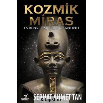 Kozmik Miras - Ahmet Serhat Tan