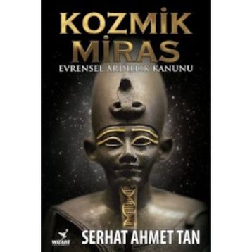 Kozmik Miras - Ahmet Serhat Tan