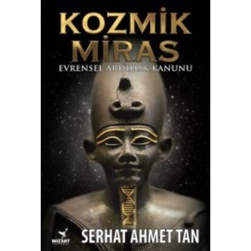 Kozmik Miras - Ahmet Serhat Tan