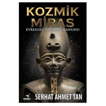Kozmik Miras - Ahmet Serhat Tan
