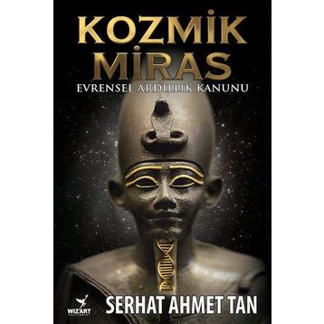 Kozmik Miras - Ahmet Serhat Tan
