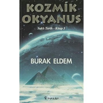 KOZMIK OKYANUS SAKLI TARIH KITAP 3 - BURAK ELDEM