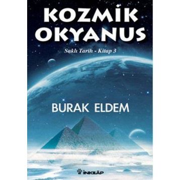 KOZMIK OKYANUS SAKLI TARIH KITAP 3 - BURAK ELDEM