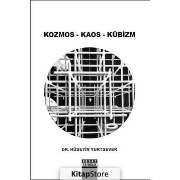 Kozmos - Kaos - Kübizm - Hüseyin Yurtsever