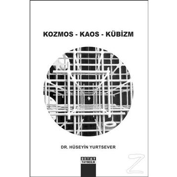 Kozmos - Kaos - Kübizm - Hüseyin Yurtsever