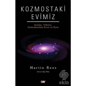 Kozmostaki Evimiz - Martin Rees