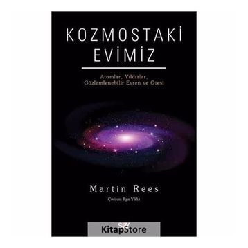 Kozmostaki Evimiz - Martin Rees