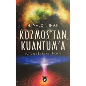 Kozmos´tan Kuantuma - H. Yalçın İnan