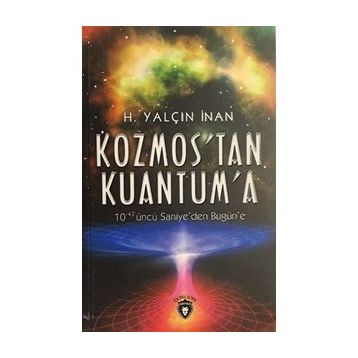 Kozmos´tan Kuantuma - H. Yalçın İnan