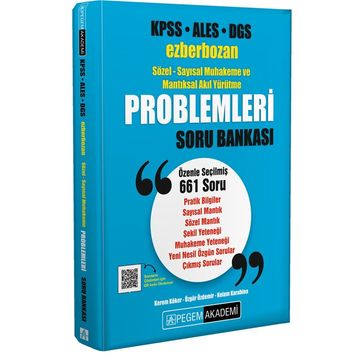 KPSS ALES DGS Ezberbozan Sözel-Sayısal Muhakeme ve Mantıksal Akıl Yürütme Problemleri Soru Bankası - Pegem Yayınları