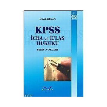 KPSS İCRA VE İFLAS HUKUKU - İSMAİL ERCAN