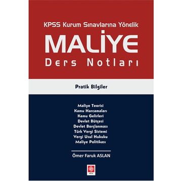 KPSS Kurum Sınavlarına Yönelik Maliye Ders Notları - Ömer Faruk Aslan