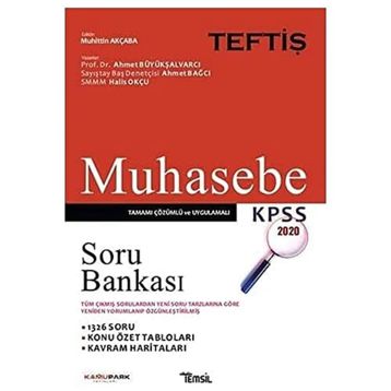 KPSS Muhasebe Teftiş Soru Bankası 2020: Tüm Çıkmış Sorulardan Yeni Soru Tarzlarına Göre Yeniden Yorumlanıp Özgünleştirilmiş