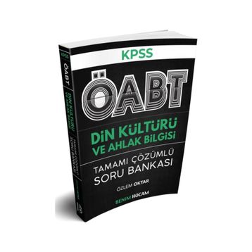 KPSS ÖABT Din Kültürü ve Ahlak Bilgisi Tamamı Çözümlü Soru Bankası-Benim Hocam Yayınları