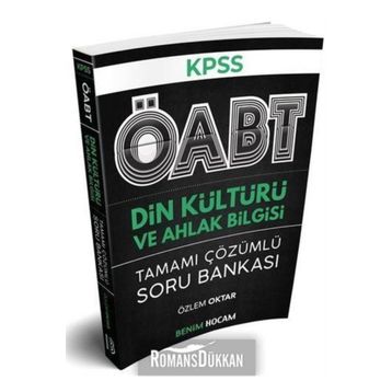 KPSS ÖABT Din Kültürü ve Ahlak Bilgisi Tamamı Çözümlü Soru Bankası-Benim Hocam Yayınları