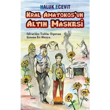 Kral Amatokos'un Altın Maskesi - Haluk Ecevit