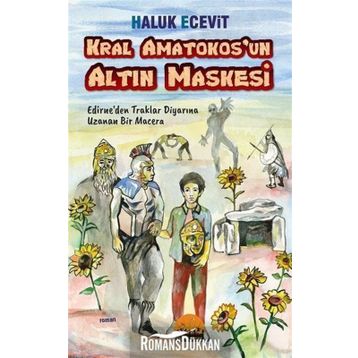Kral Amatokos'un Altın Maskesi - Haluk Ecevit