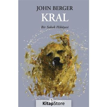 KRAL BIR SOKAK HIKAYESI - JOHN BERGER