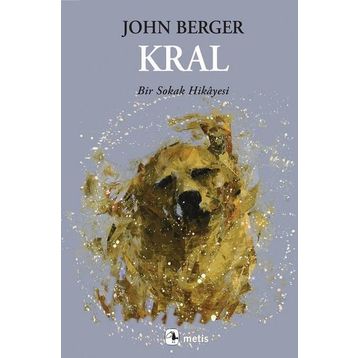 KRAL BIR SOKAK HIKAYESI - JOHN BERGER