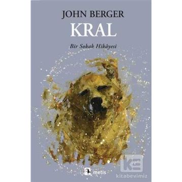 KRAL BIR SOKAK HIKAYESI - JOHN BERGER