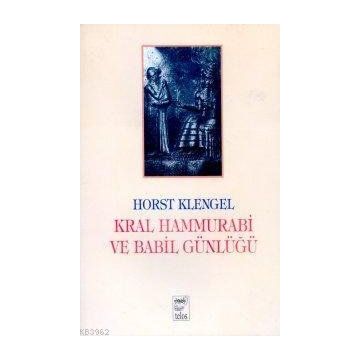 KRAL HAMMURABI VE BABIL GÜNLÜĞÜ - GENEL