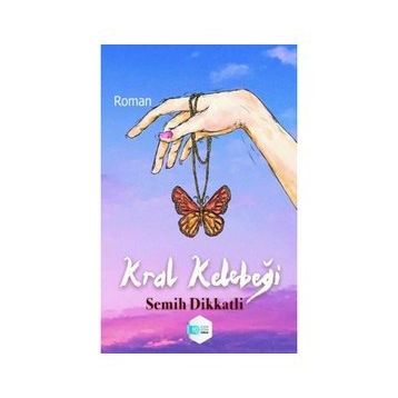 Kral Kelebeği Semih Dikkatli