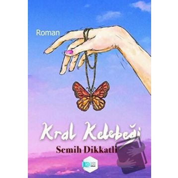 Kral Kelebeği Semih Dikkatli