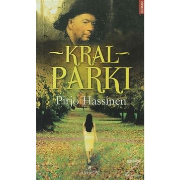 Kral Parkı - Pirjo Hassinen