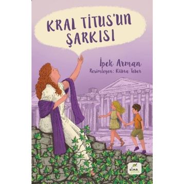 Kral Titus’un Şarkısı - İpek Arman