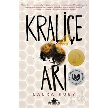 Kraliçe Arı - Laura Ruby
