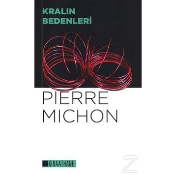 Kralın Bedenleri / Pierre Michon