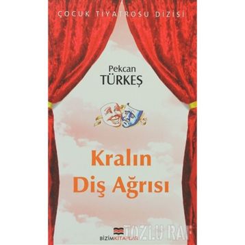 KRALIN DİŞ AĞRISI - PEKCAN TÜRKEŞ