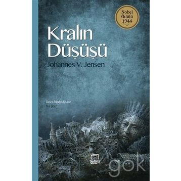 Kralın Düşüşü - Johannes Vilhelm Jensen