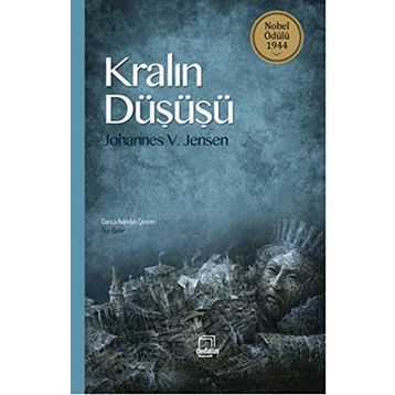 Kralın Düşüşü - Johannes Vilhelm Jensen