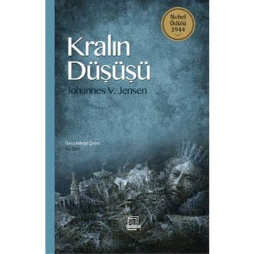 Kralın Düşüşü - Johannes Vilhelm Jensen