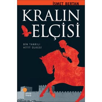 Kralın Elçisi - İsmet Berkan