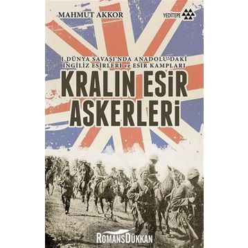 Kralın Esir Askerleri - Mahmut Akkor